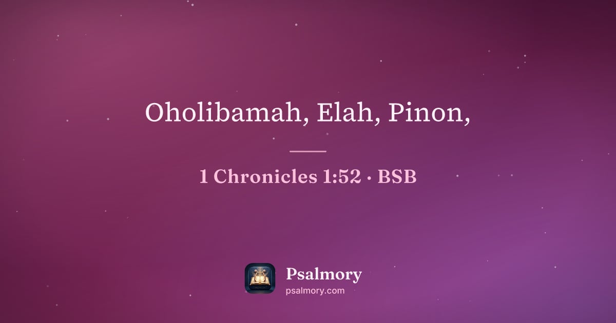 1 Chronicles 1:52 verse artwork: Oholibamah, Elah, Pinon,