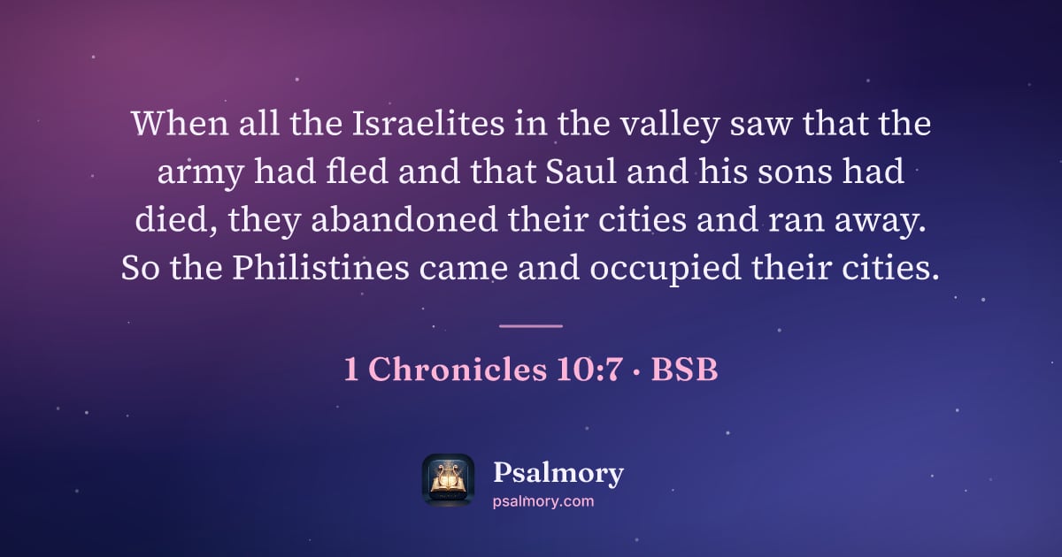 1 Chronicles 10:7 verse artwork: When all the Israelites in the valley saw that the army had fled and that Saul and his…