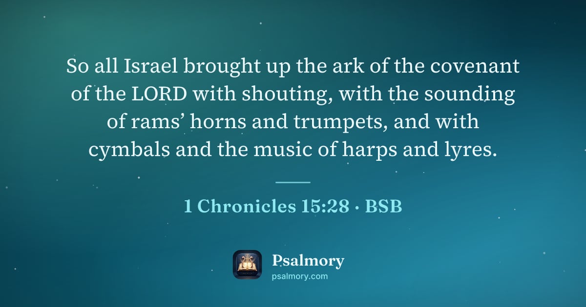 1 Chronicles 15:28 verse artwork: So all Israel brought up the ark of the covenant of the LORD with shouting, with the…