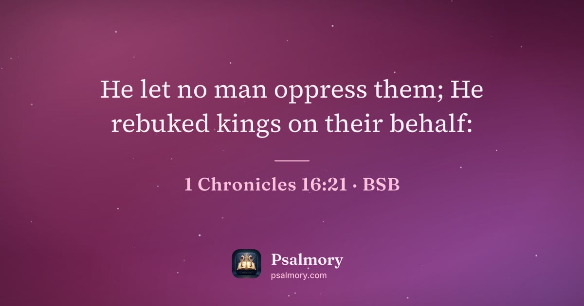 1 Chronicles 16:21 verse artwork: He let no man oppress them; He rebuked kings on their behalf: