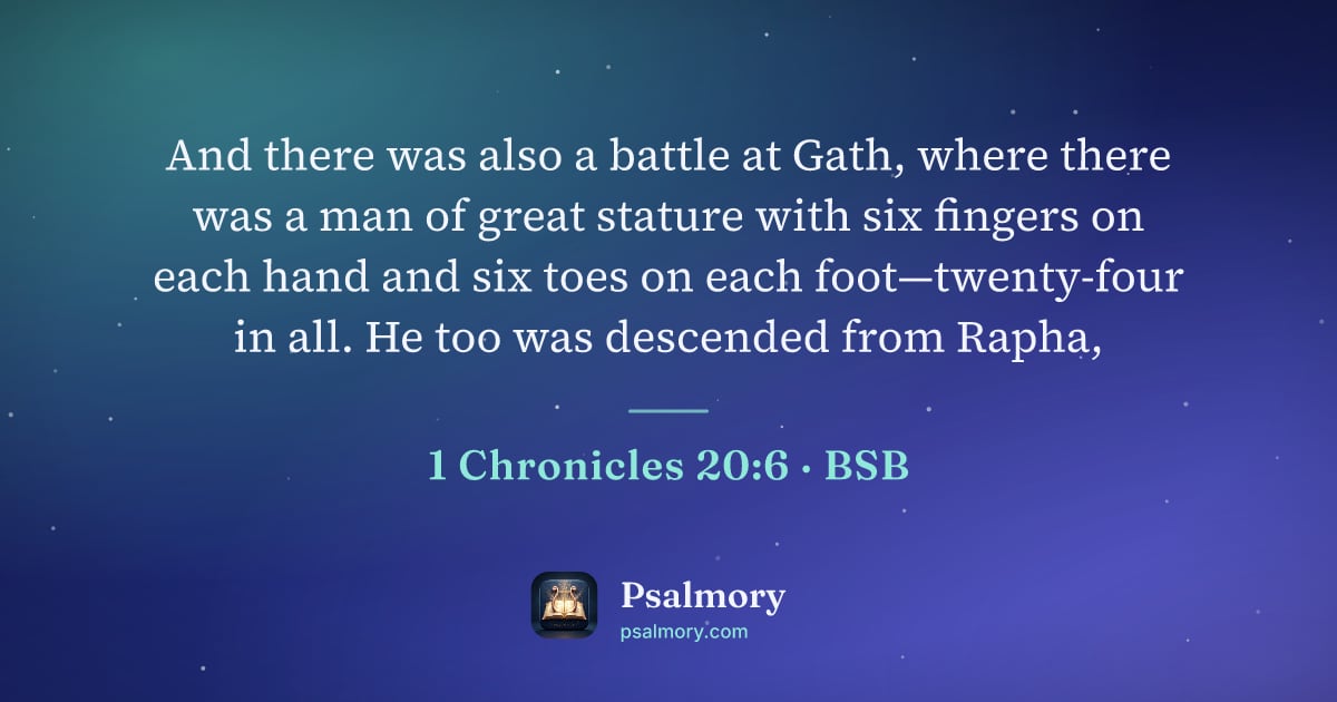 1 Chronicles 20:6 verse artwork: And there was also a battle at Gath, where there was a man of great stature with six…