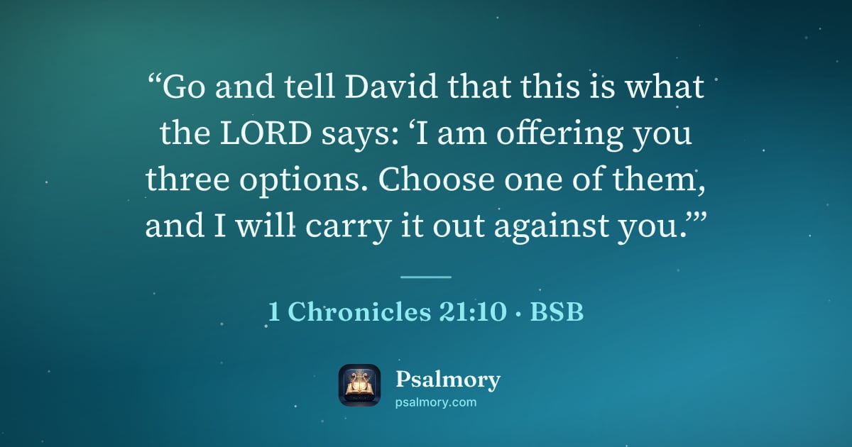 1 Chronicles 21:10 verse artwork: “Go and tell David that this is what the LORD says: ‘I am offering you three options.…