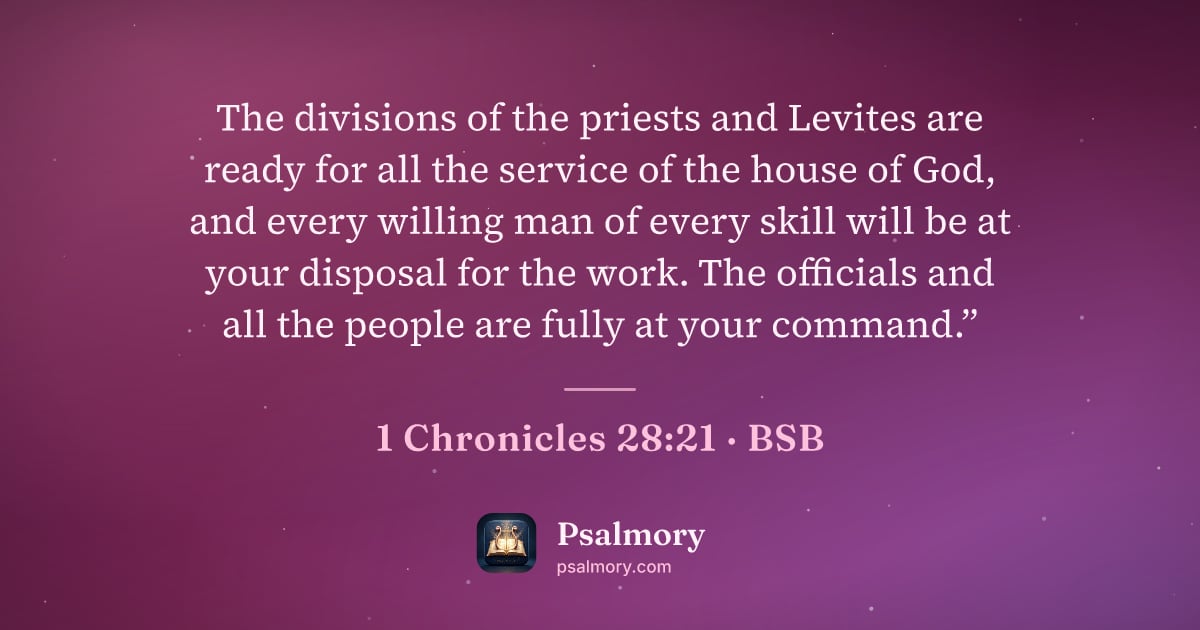 1 Chronicles 28:21 verse artwork: The divisions of the priests and Levites are ready for all the service of the house of…