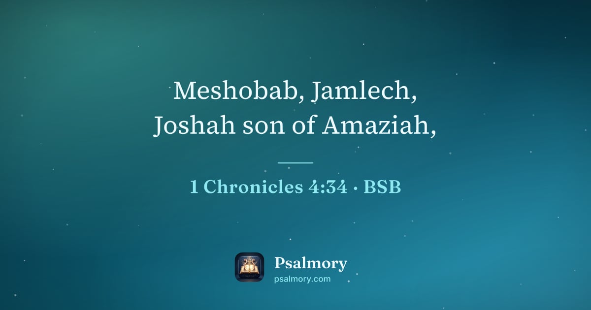 1 Chronicles 4:34 verse artwork: Meshobab, Jamlech, Joshah son of Amaziah,