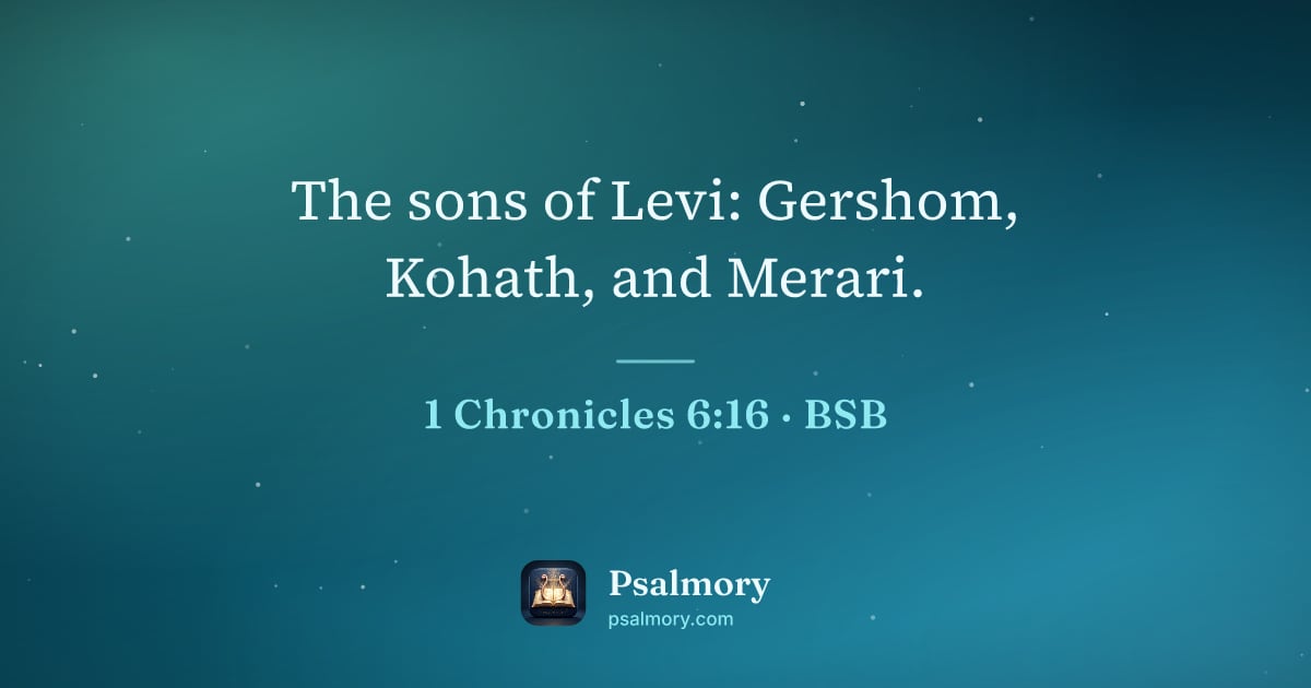 1 Chronicles 6:16 verse artwork: The sons of Levi: Gershom, Kohath, and Merari.