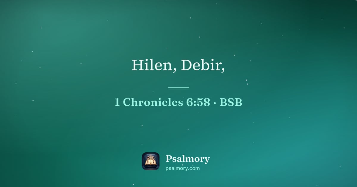 1 Chronicles 6:58 verse artwork: Hilen, Debir,