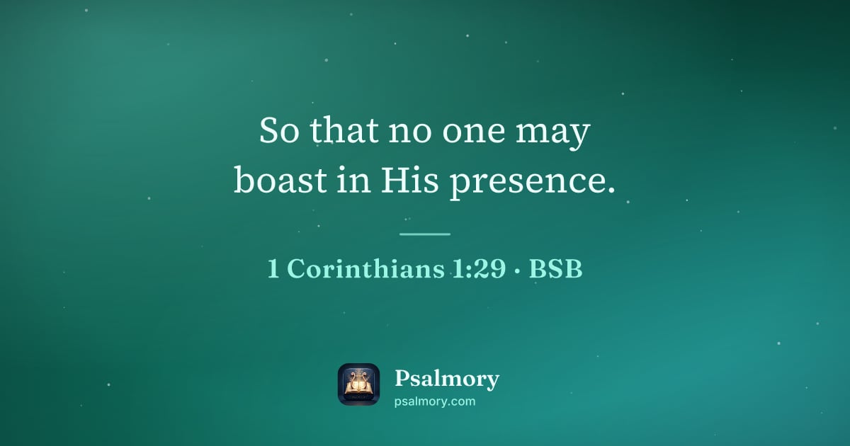 1 Corinthians 1:29 verse artwork: So that no one may boast in His presence.