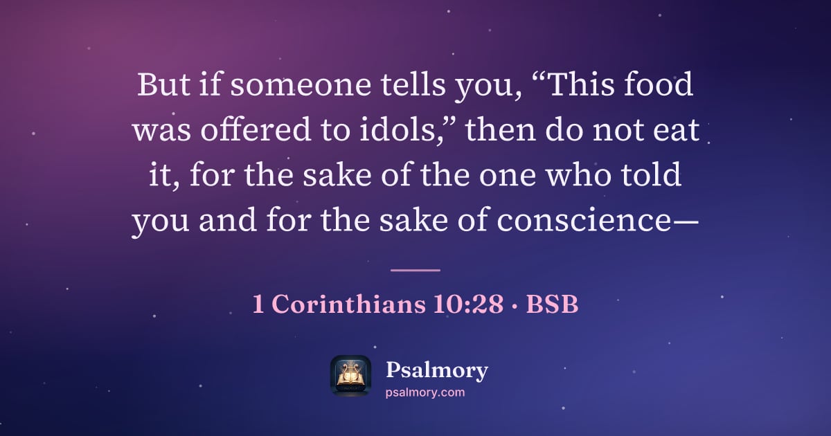 1 Corinthians 10:28 verse artwork: But if someone tells you, “This food was offered to idols,” then do not eat it, for the…