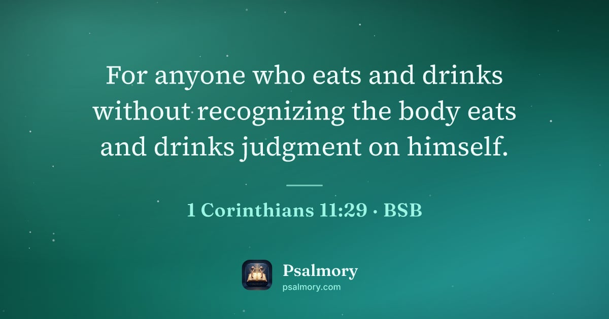 1 Corinthians 11:29 verse artwork: For anyone who eats and drinks without recognizing the body eats and drinks judgment on…
