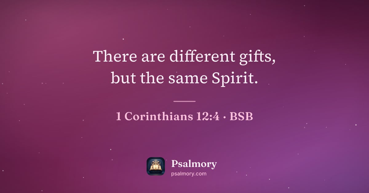 1 Corinthians 12:4 verse artwork: There are different gifts, but the same Spirit.
