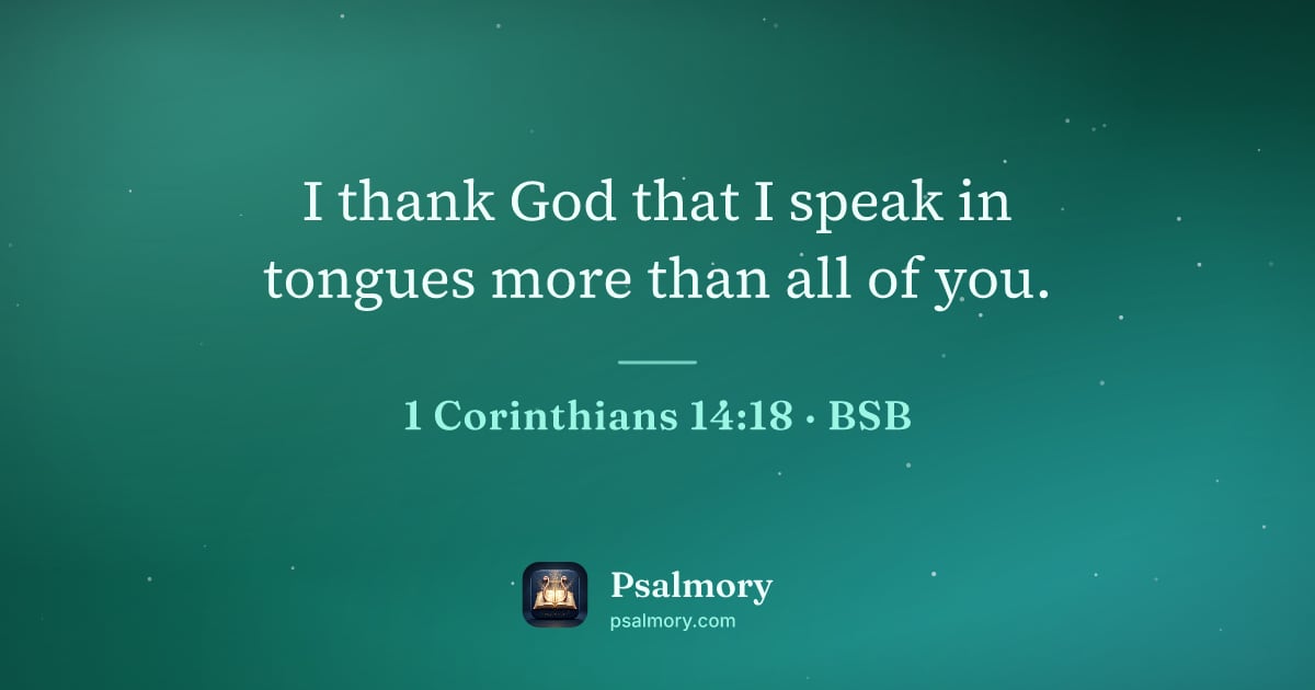 1 Corinthians 14:18 verse artwork: I thank God that I speak in tongues more than all of you.