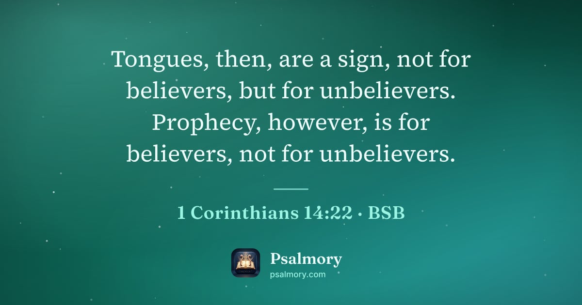 1 Corinthians 14:22 verse artwork: Tongues, then, are a sign, not for believers, but for unbelievers. Prophecy, however, is…