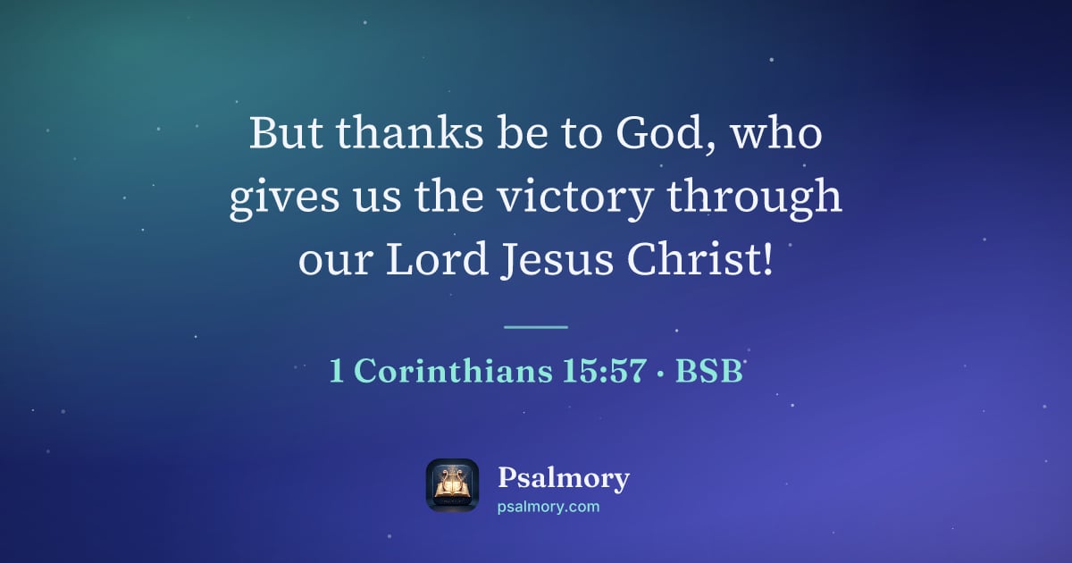 1 Corinthians 15:57 verse artwork: But thanks be to God, who gives us the victory through our Lord Jesus Christ!