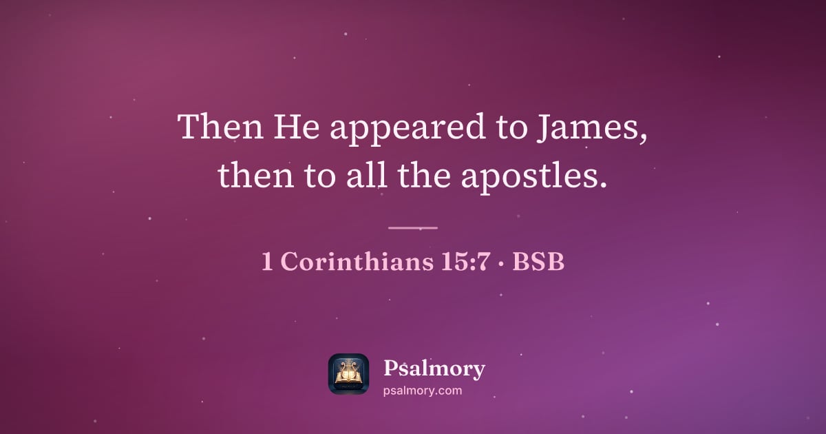 1 Corinthians 15:7 verse artwork: Then He appeared to James, then to all the apostles.