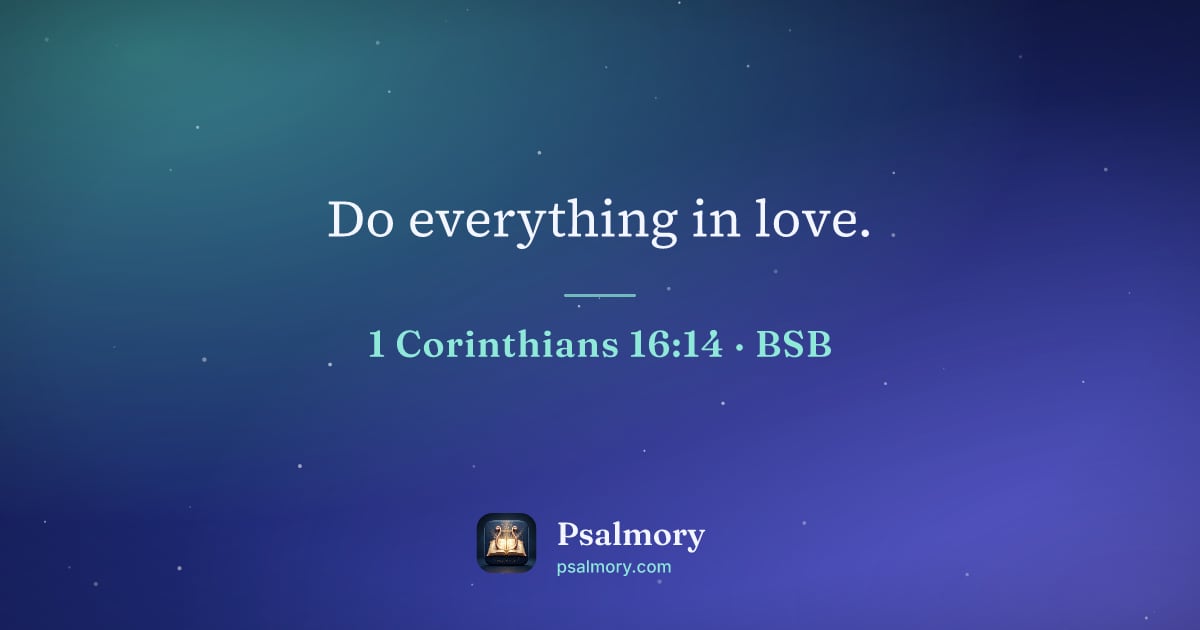 1 Corinthians 16:14 verse artwork: Do everything in love.