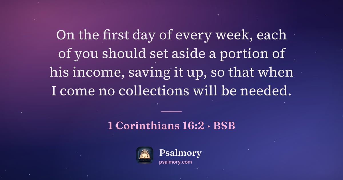 1 Corinthians 16:2 verse artwork: On the first day of every week, each of you should set aside a portion of his income,…