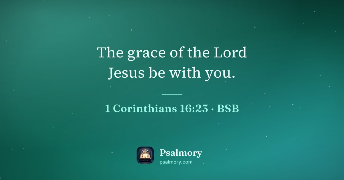1 Corinthians 16:23 verse artwork: The grace of the Lord Jesus be with you.