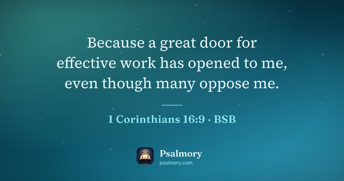 1 Corinthians 16:9 verse artwork: Because a great door for effective work has opened to me, even though many oppose me.
