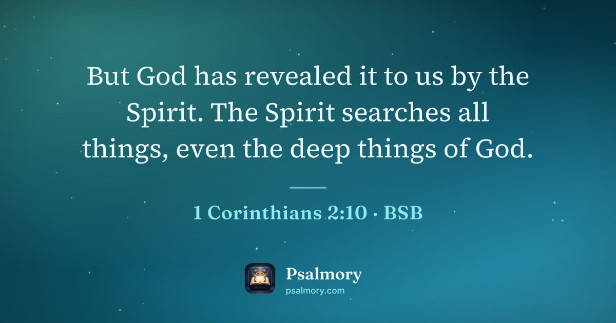 1 Corinthians 2:10 verse artwork: But God has revealed it to us by the Spirit. The Spirit searches all things, even the…