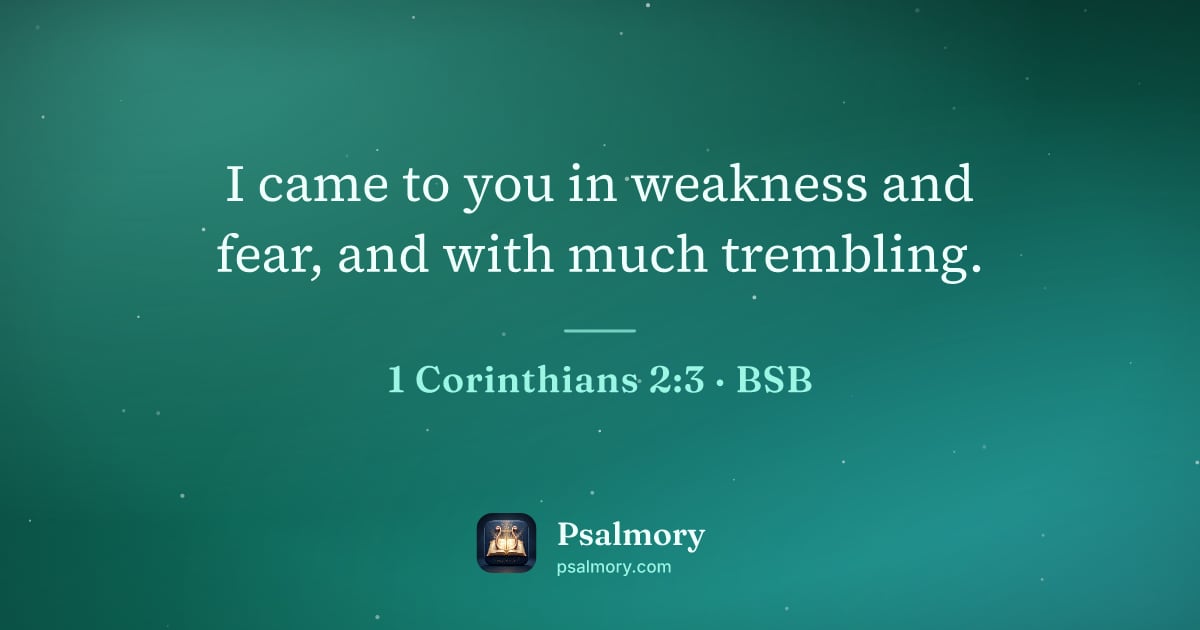 1 Corinthians 2:3 verse artwork: I came to you in weakness and fear, and with much trembling.