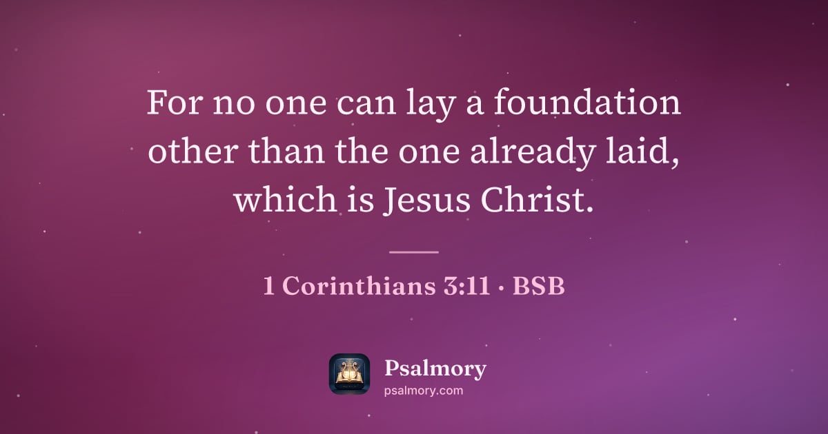 1 Corinthians 3:11 verse artwork: For no one can lay a foundation other than the one already laid, which is Jesus Christ.