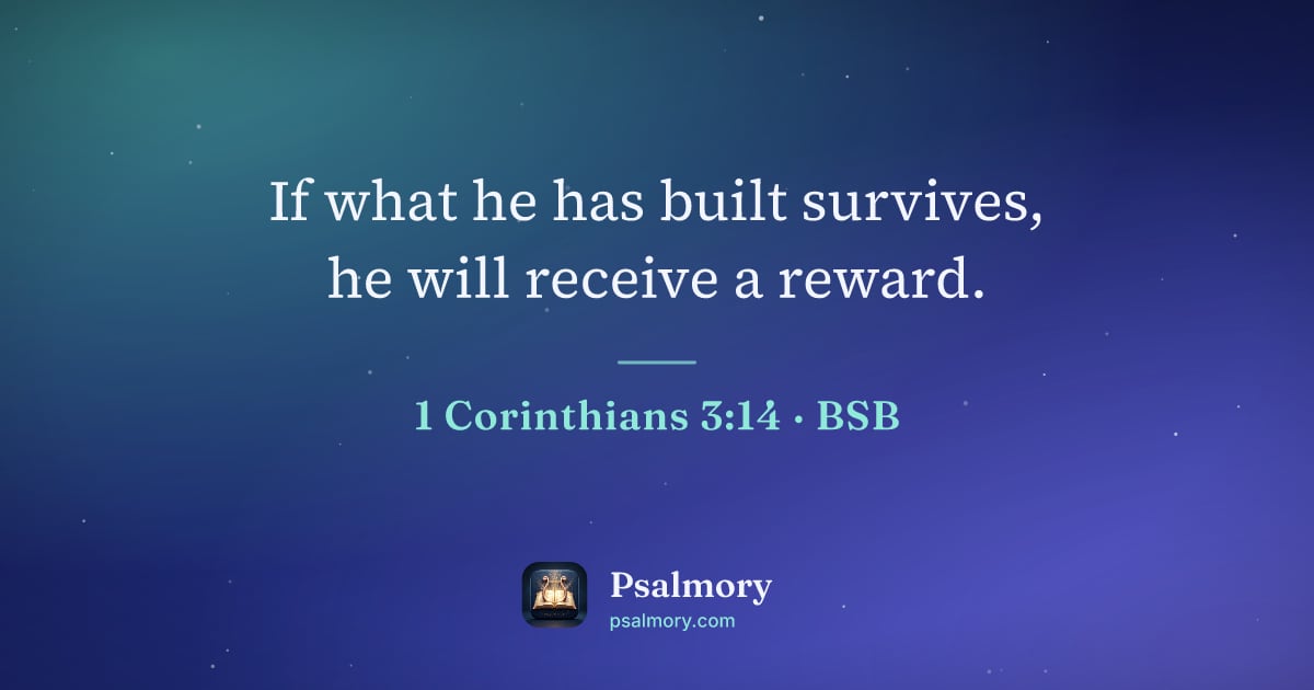 1 Corinthians 3:14 verse artwork: If what he has built survives, he will receive a reward.