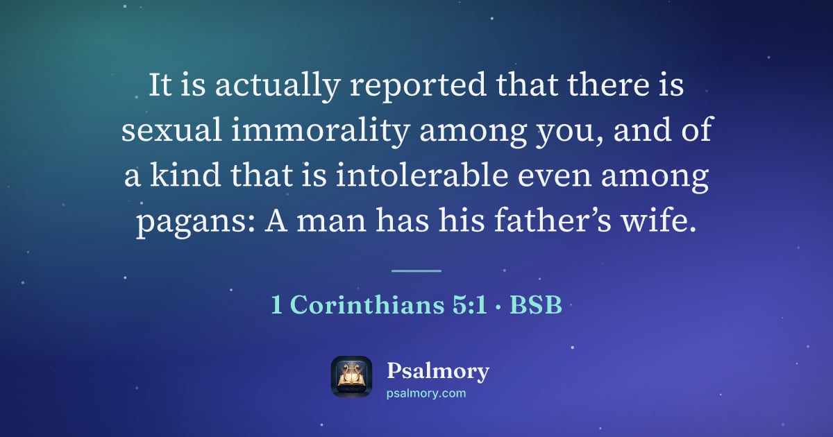 1 Corinthians 5:1 verse artwork: It is actually reported that there is sexual immorality among you, and of a kind that is…