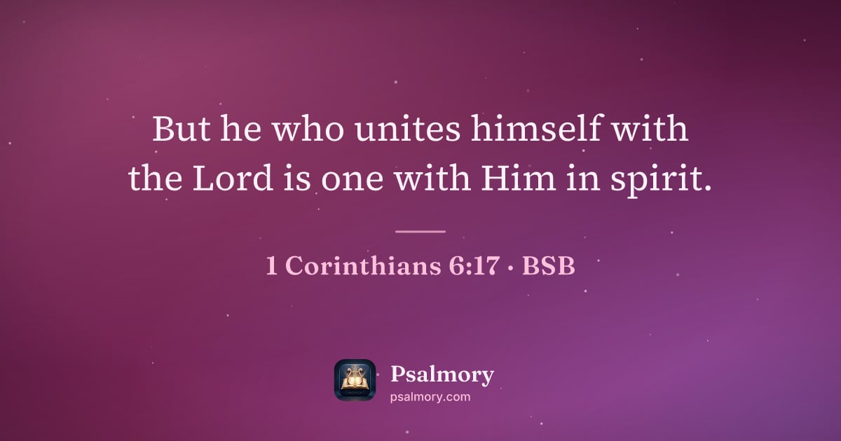 1 Corinthians 6:17 verse artwork: But he who unites himself with the Lord is one with Him in spirit.