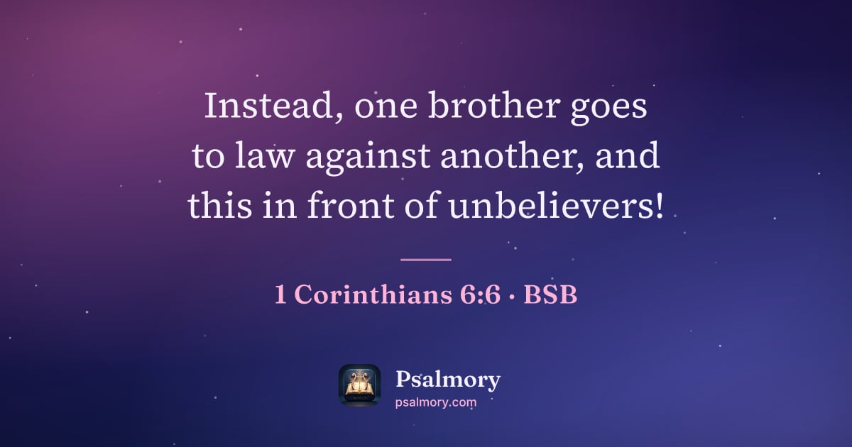 1 Corinthians 6:6 verse artwork: Instead, one brother goes to law against another, and this in front of unbelievers!