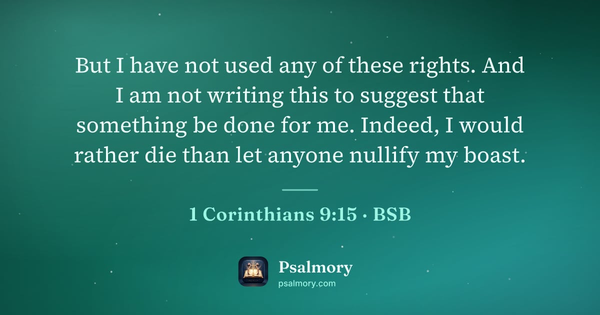 1 Corinthians 9:15 verse artwork: But I have not used any of these rights. And I am not writing this to suggest that…