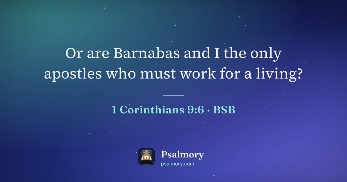 1 Corinthians 9:6 verse artwork: Or are Barnabas and I the only apostles who must work for a living?