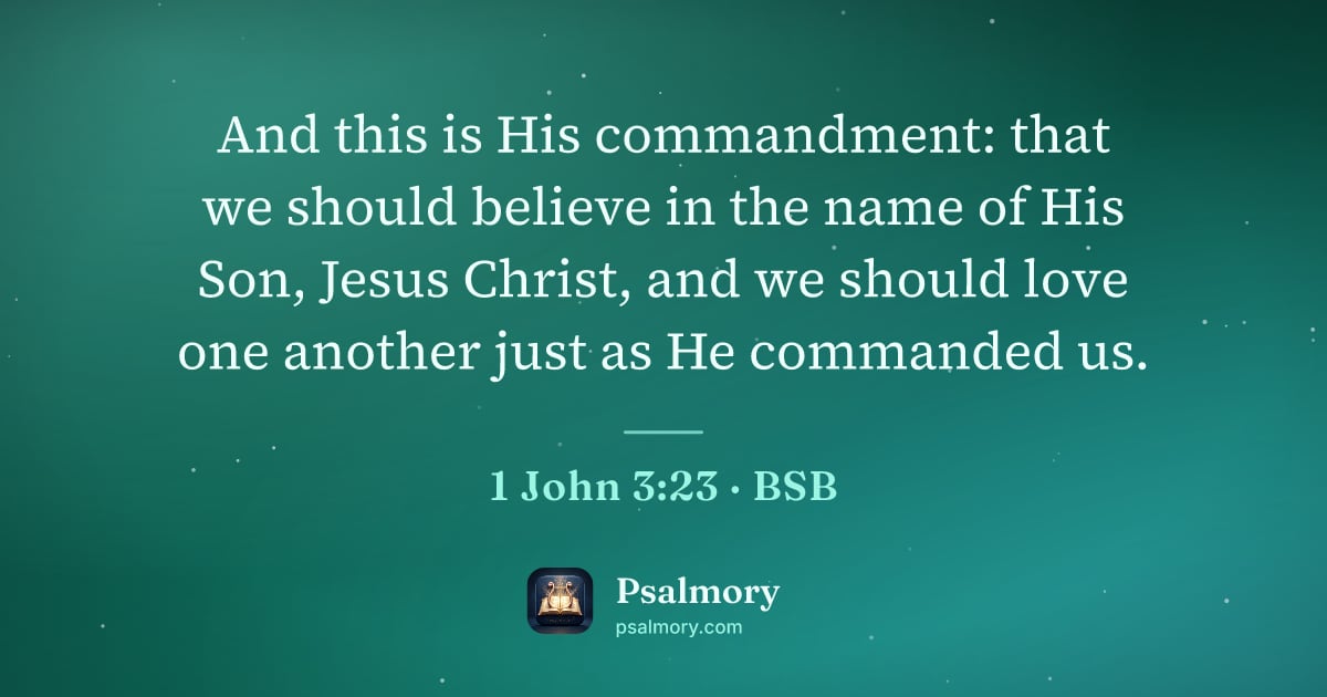 1 John 3:23 verse artwork: And this is His commandment: that we should believe in the name of His Son, Jesus…