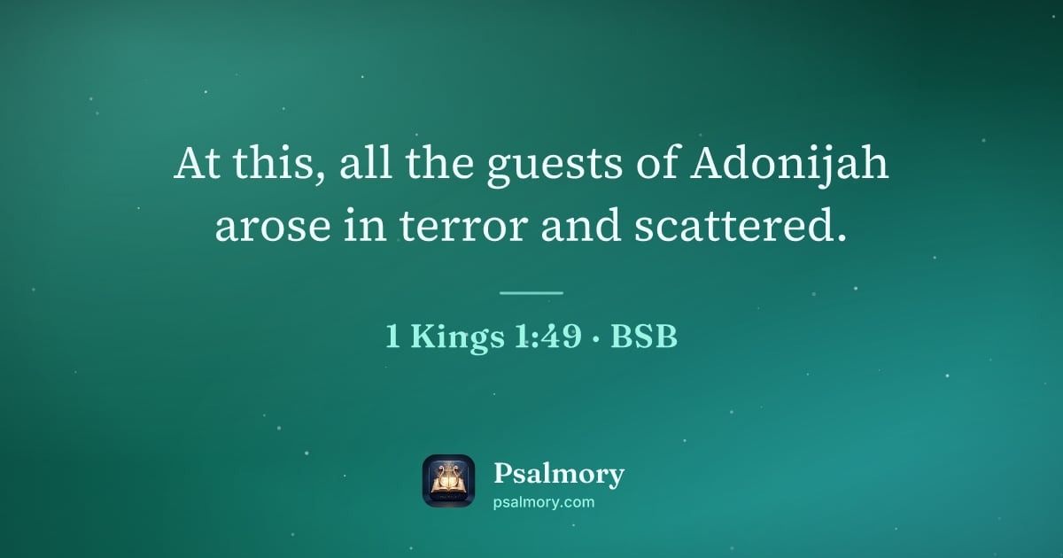 1 Kings 1:49 verse artwork: At this, all the guests of Adonijah arose in terror and scattered.