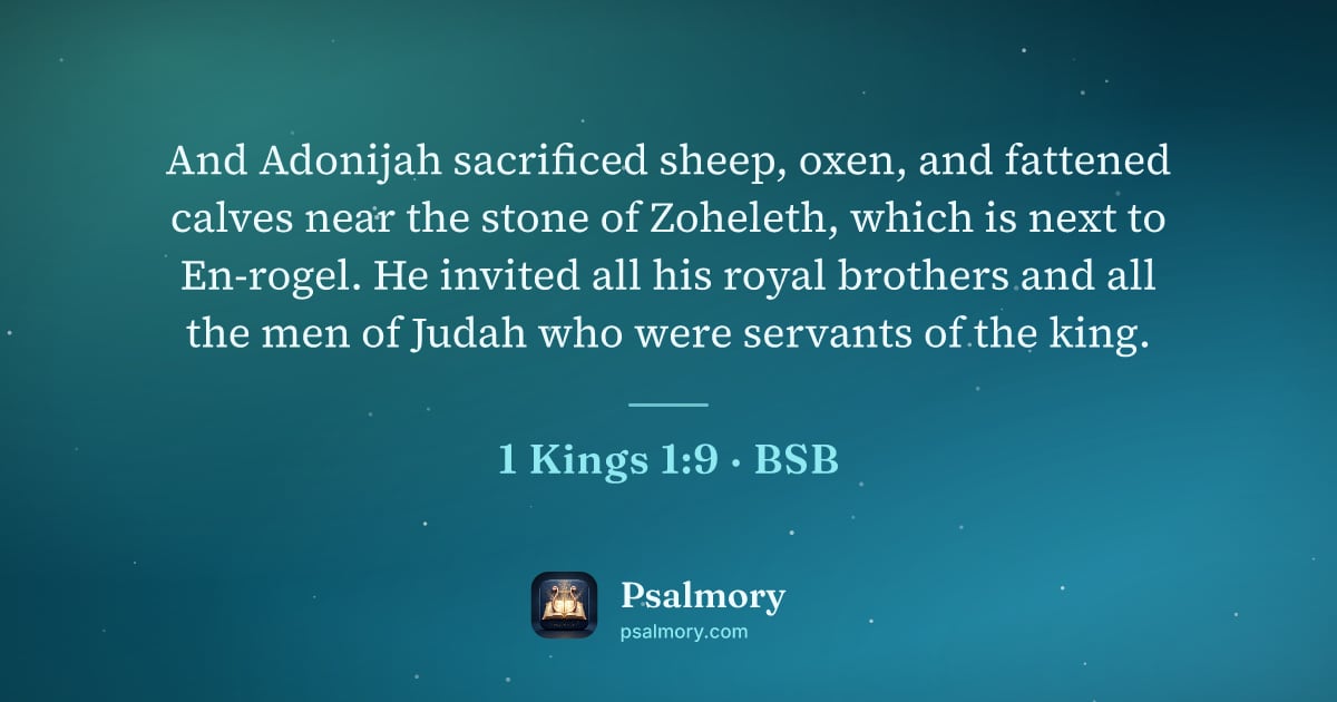 1 Kings 1:9 verse artwork: And Adonijah sacrificed sheep, oxen, and fattened calves near the stone of Zoheleth,…