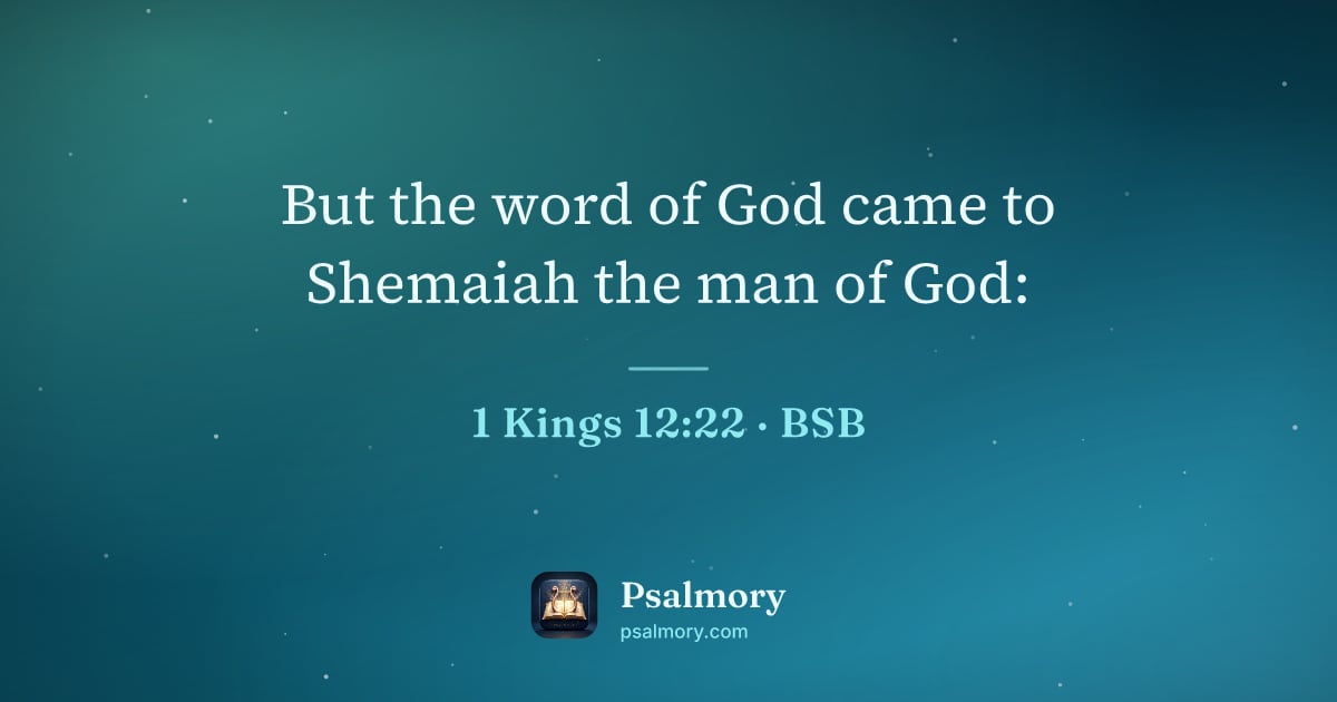 1 Kings 12:22 verse artwork: But the word of God came to Shemaiah the man of God: