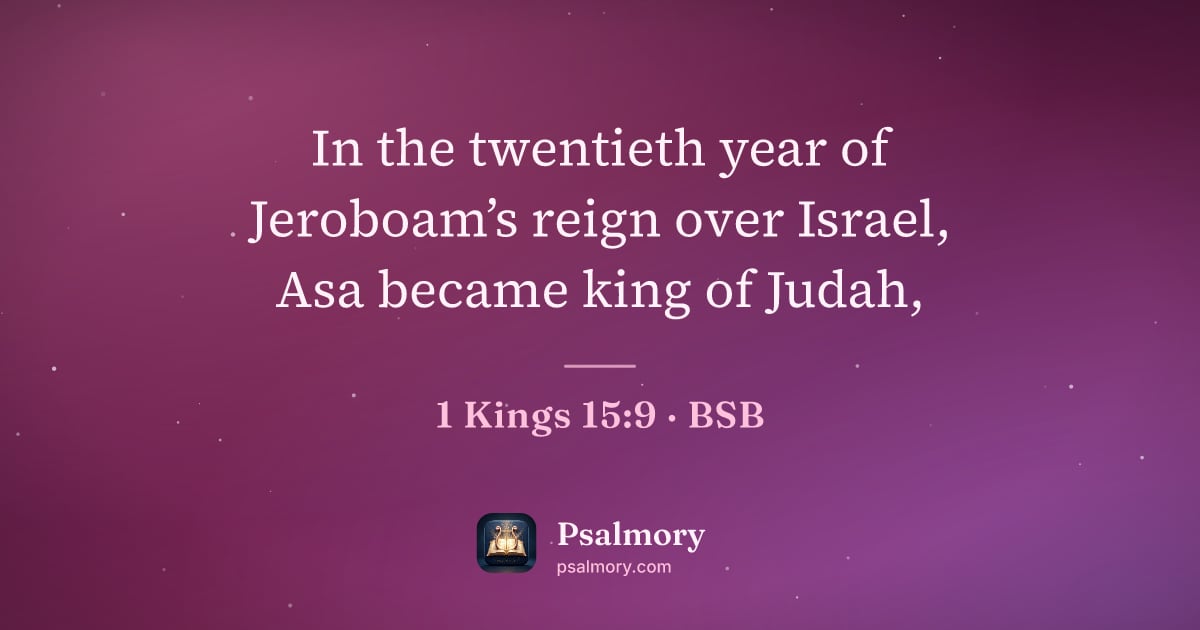 1 Kings 15:9 verse artwork: In the twentieth year of Jeroboam’s reign over Israel, Asa became king of Judah,