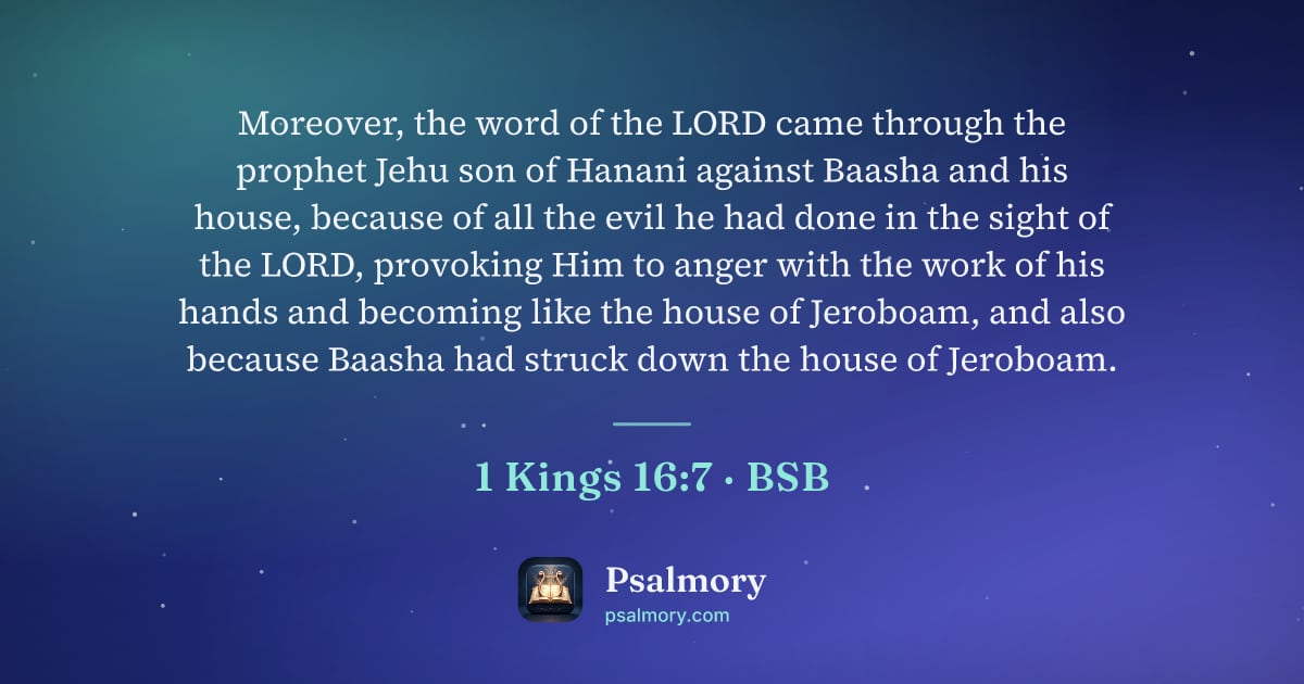 1 Kings 16:7 verse artwork: Moreover, the word of the LORD came through the prophet Jehu son of Hanani against…