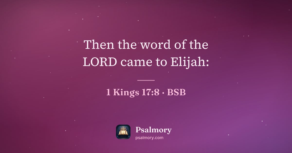 1 Kings 17:8 verse artwork: Then the word of the LORD came to Elijah: