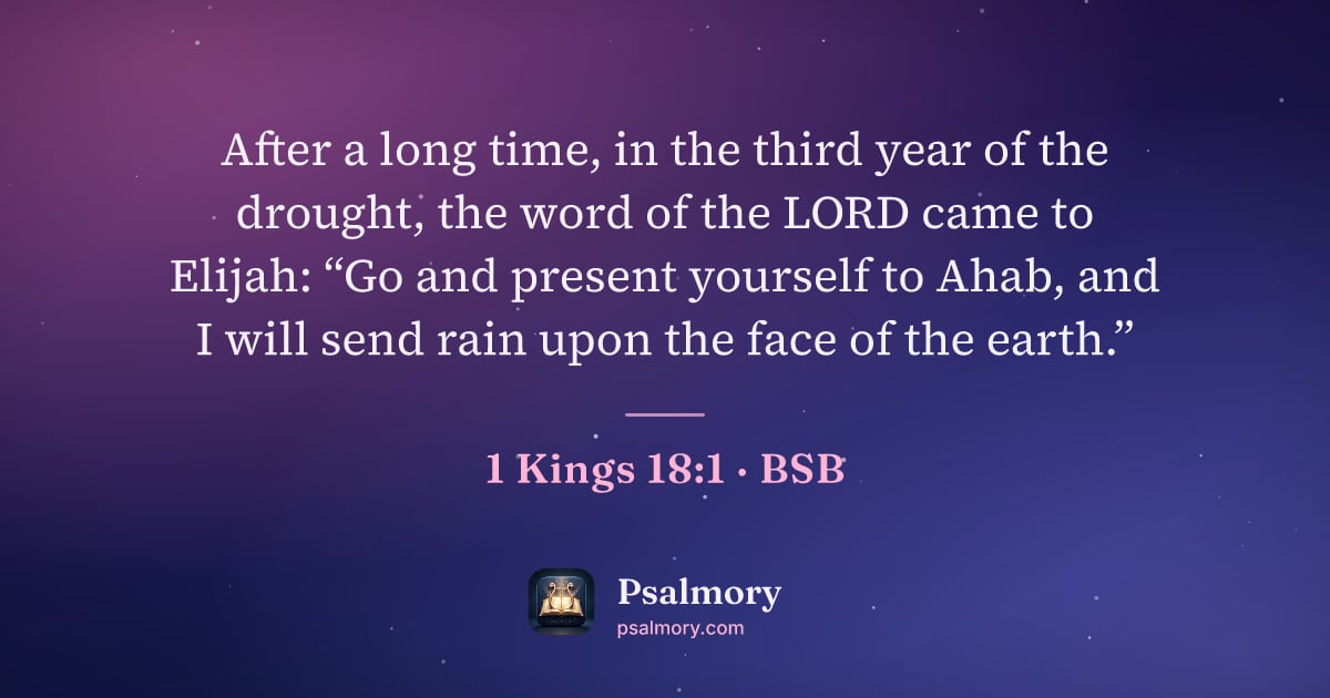 1 Kings 18:1 verse artwork: After a long time, in the third year of the drought, the word of the LORD came to…