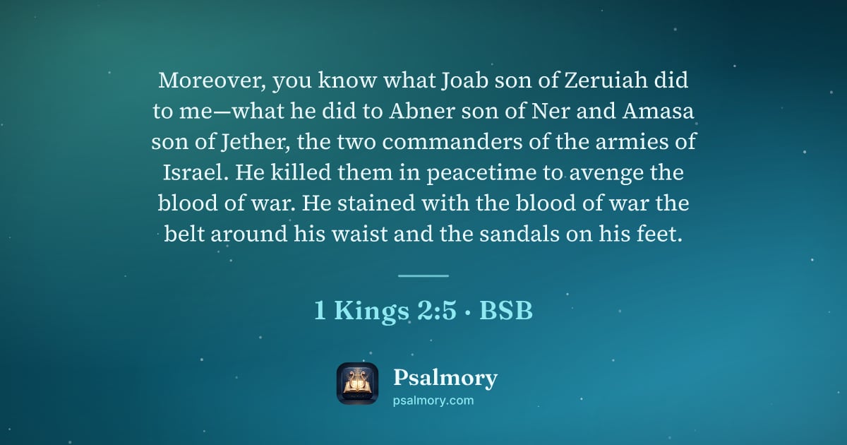1 Kings 2:5 verse artwork: Moreover, you know what Joab son of Zeruiah did to me—what he did to Abner son of Ner…