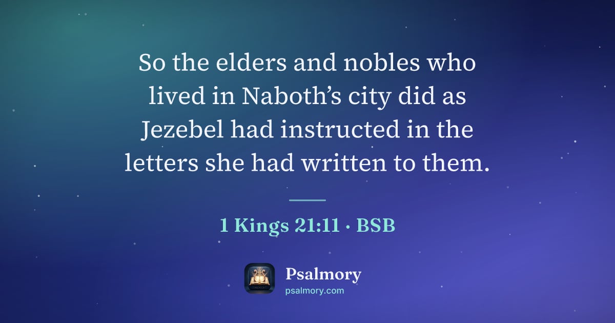 1 Kings 21:11 verse artwork: So the elders and nobles who lived in Naboth’s city did as Jezebel had instructed in the…