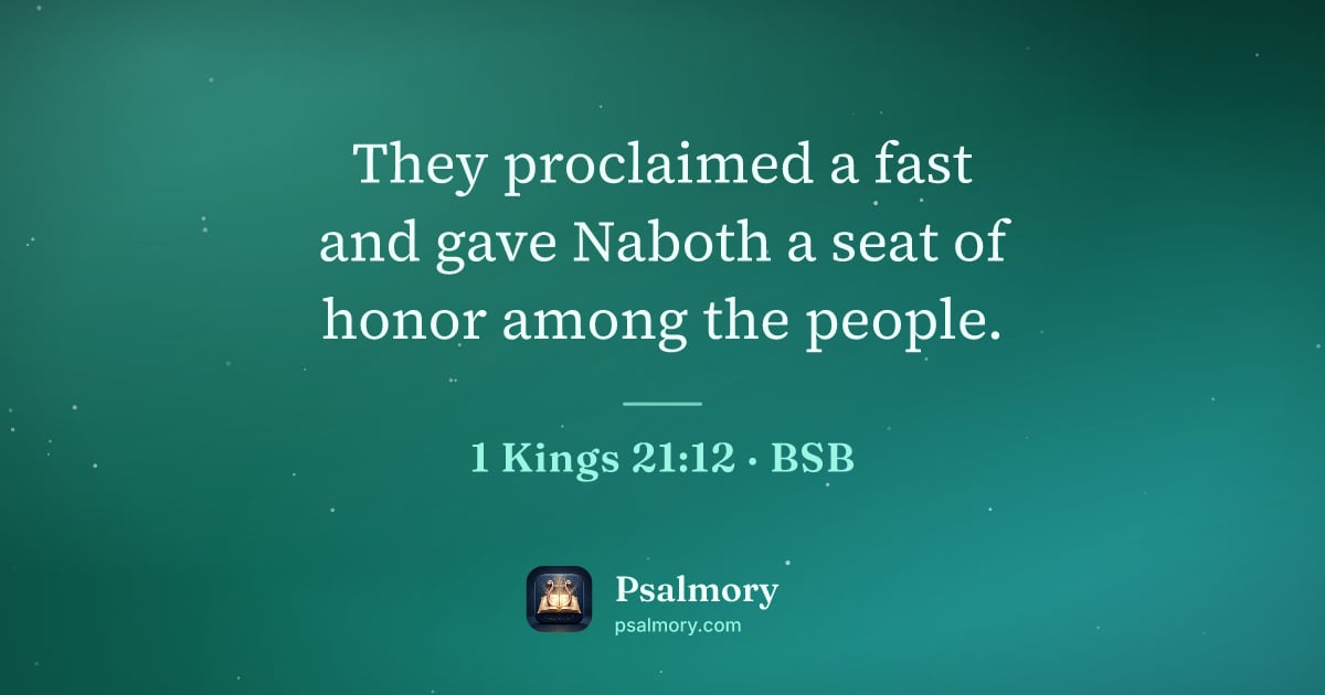1 Kings 21:12 verse artwork: They proclaimed a fast and gave Naboth a seat of honor among the people.