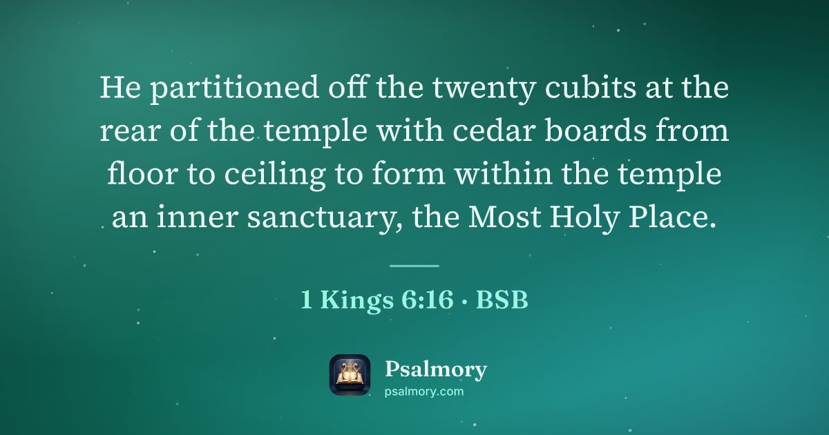 1 Kings 6:16 verse artwork: He partitioned off the twenty cubits at the rear of the temple with cedar boards from…