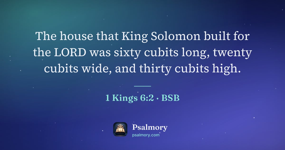 1 Kings 6:2 verse artwork: The house that King Solomon built for the LORD was sixty cubits long, twenty cubits…