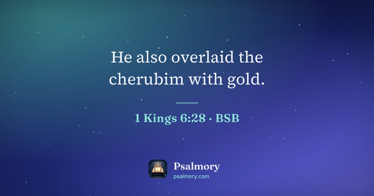 1 Kings 6:28 verse artwork: He also overlaid the cherubim with gold.