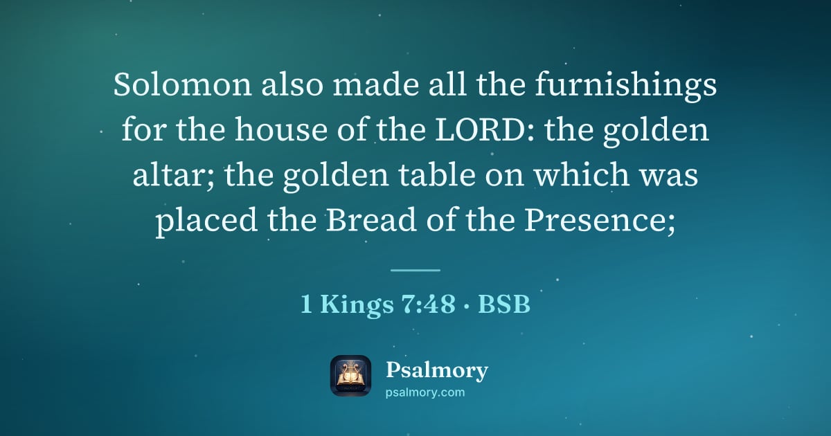 1 Kings 7:48 verse artwork: Solomon also made all the furnishings for the house of the LORD: the golden altar; the…