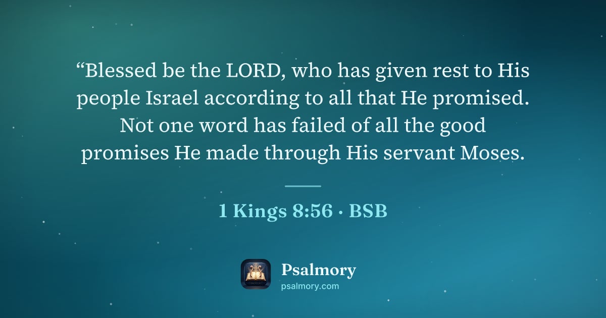 1 Kings 8:56 verse artwork: “Blessed be the LORD, who has given rest to His people Israel according to all that He…