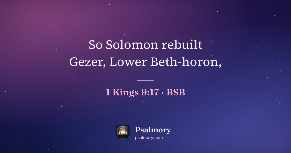 1 Kings 9:17 verse artwork: So Solomon rebuilt Gezer, Lower Beth-horon,