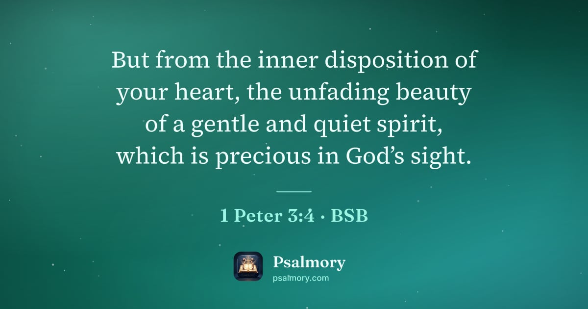 1 Peter 3:4 verse artwork: But from the inner disposition of your heart, the unfading beauty of a gentle and quiet…