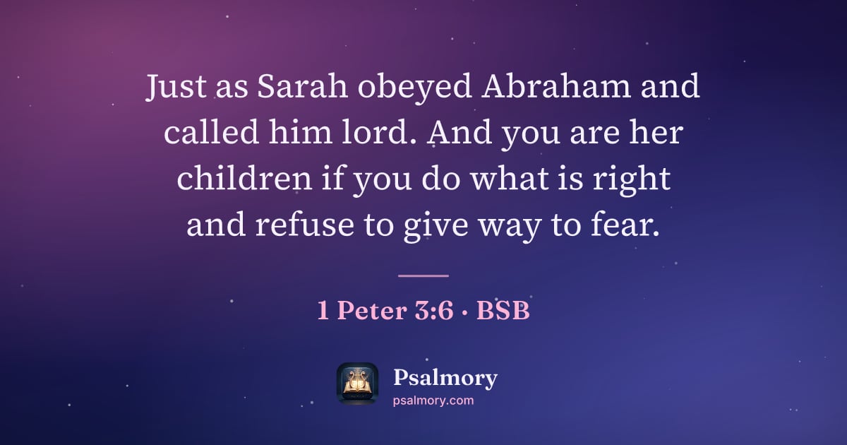 1 Peter 3:6 verse artwork: Just as Sarah obeyed Abraham and called him lord. And you are her children if you do…